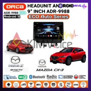 Head Unit Android Orca Eco Auto Series 9 inch OEM Mazda 2 Sky Active Mazda CX3 2014 Up Plug & Play + Canbus