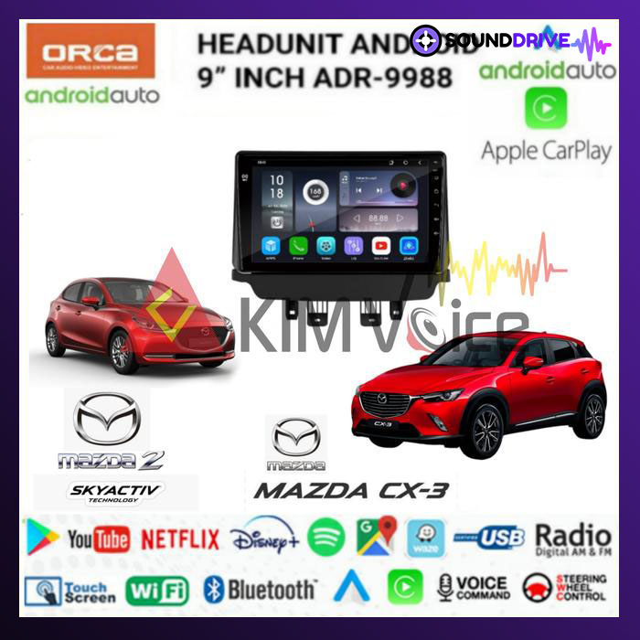 Head Unit Android Orca New Standar 9 inch OEM Mazda 2 Sky Active Mazda CX3 2014 Up Plug & Play + Canbus