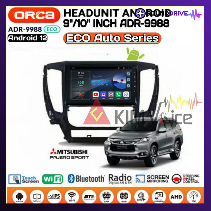 Head Unit Android Orca Eco Series OEM Pajero 2017 up Soket pnp - 9 INCH