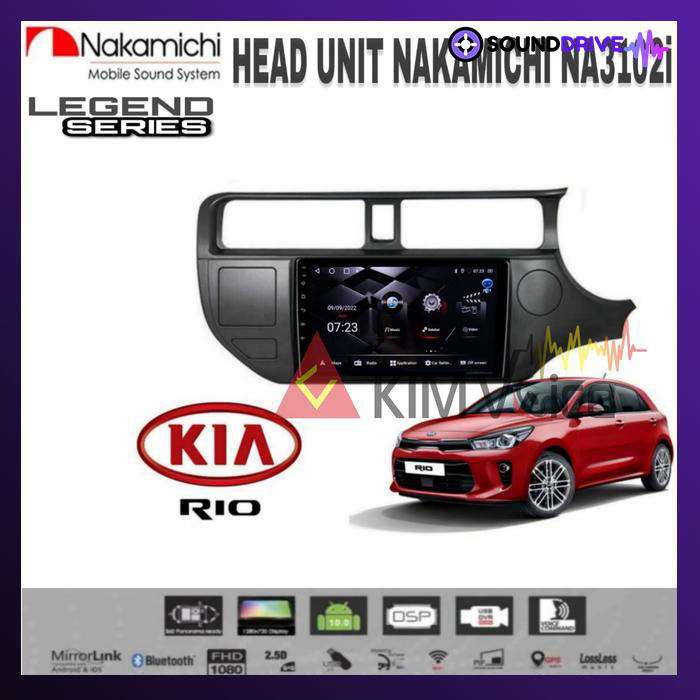 Head Unit Android Nakamichi 9 inch OEM Kia Rio 2012 up Soket pnp - 2012-2014, RAM 4/64GB