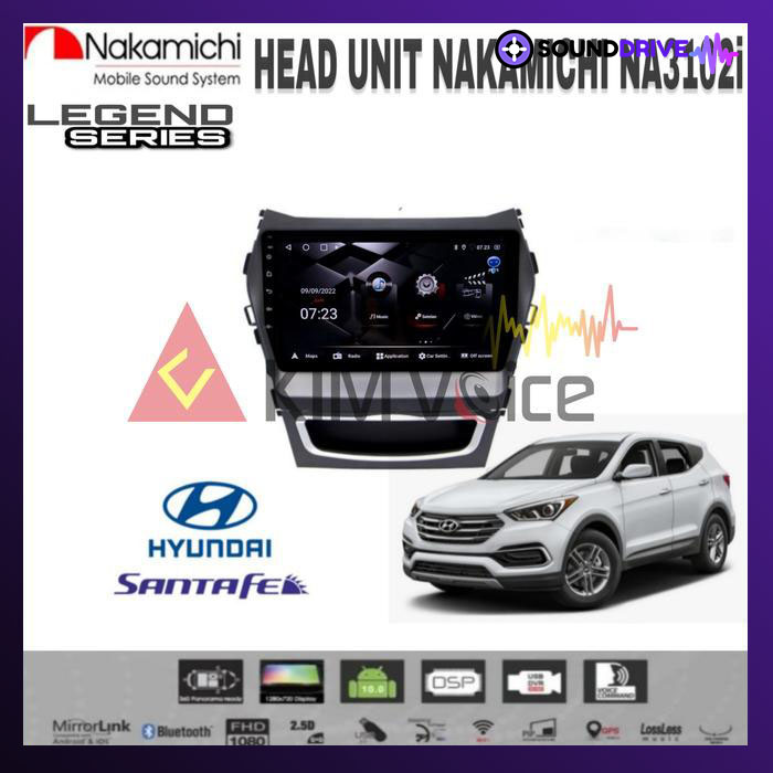 Head Unit Android Nakamichi 9 inch OEM Hyundai Santa Fe 2012 Up PNP - RAM 4/64GB