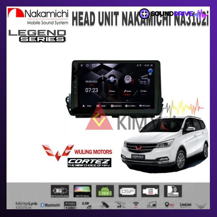 Head Unit Android Nakamichi 10 inch OEM Wuling Cortez 2017 up - RAM 4/64GB