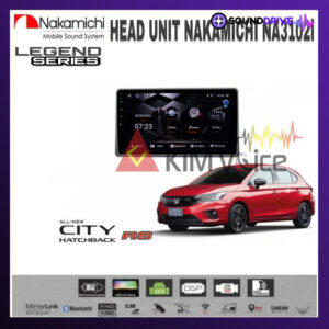 Head Umit Android Nakamichi 9 inch OEM Honda City Hatchback 2021 Up - RAM 4/64GB
