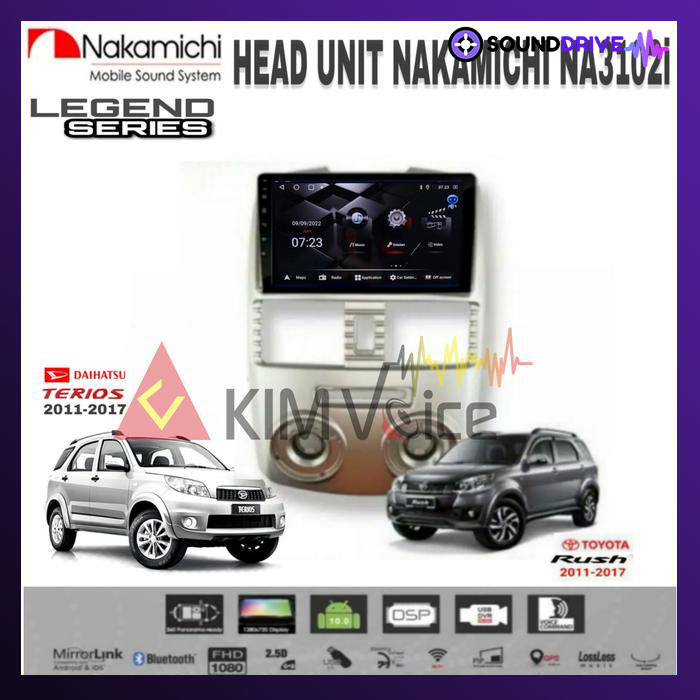 Head Unit Android Nakamichi 9 inch OEM RUSH Terios 2007-2017 PNP - 2007-2011, RAM 4/64GB