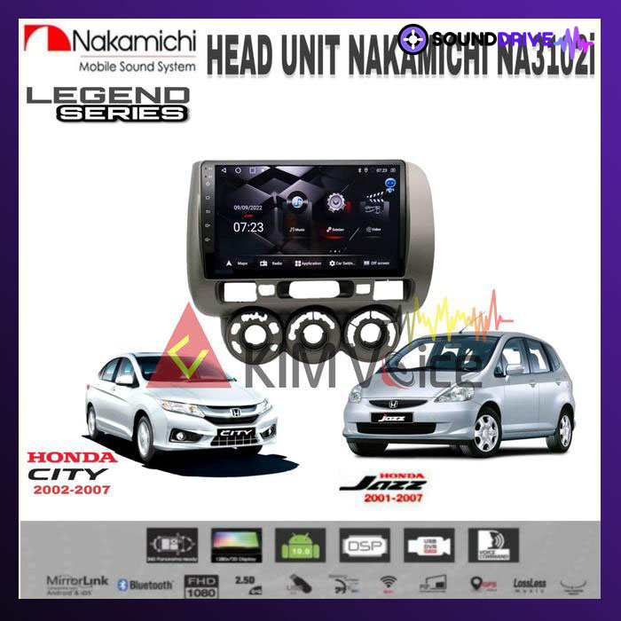 Head Unit Android Nakamichi 9 inch OEM Honda Jazz City 2002-2007 PNP - RAM 4/64GB